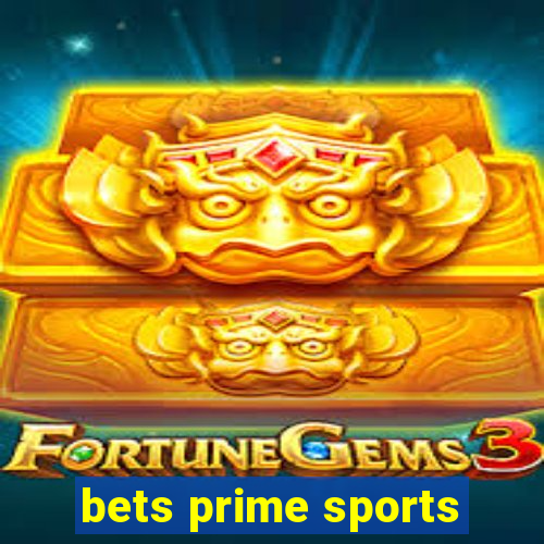 bets prime sports